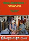 Türkçe Öğreniyoruz 1 / Türkisch Aktiv / Türkçe-Hollandaca Anahtar Kitap