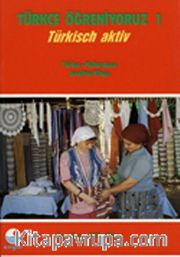 Türkçe Öğreniyoruz 1 / Türkisch Aktiv / Türkçe-Hollandaca Anahtar Kitap