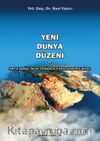 Yeni Dünya Düzeni ve Orta Doğu’nun Yeniden Yapılandırılması