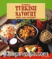 Ünlü Türk Yemekleri ve Pastaları (İngilizce) / Tradional Turkish Savoury <br /> Dishes, Cakes and Desserts