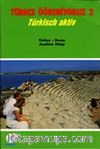 Türkçe Öğreniyoruz 2 & Türkisch Aktiv / Türkçe-Rusça Anahtar Kitap