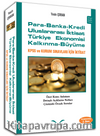Para Banka Kredi - Uluslararası İktisat - Türkiye Ekonomisi - Kalkınma Büyüme