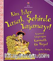 Kim İster Yasak Şehirde Yaşamayı!