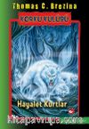 Korku Kulübü 16 / Hayalet Kurtlar