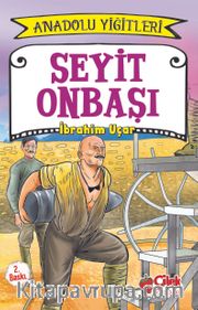 Seyit Onbaşı / Anadolu Yiğitleri 2