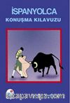 İspanyolca Konuşma Kılavuzu