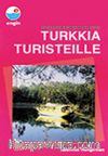 Fince Konuşma Kılavuzu / Turkkıa Turısteılle (Fince-Türkçe)