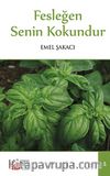 Fesleğen Senin Kokundur