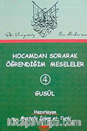 Hocamdan Sorarak Öğrendiğim Meseleler-4 Gusül