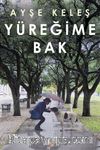 Yüreğime Bak