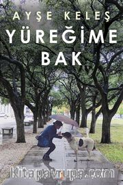 Yüreğime Bak