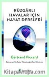 Rüzgarlı Havalar İçin Hayat Dersleri
