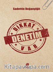 Dikkat Denetim Var