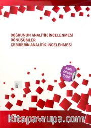 Doğrunun Analitik İncelenmesi Dönüşümler Çemberin Analitik İncelenmesi 
