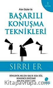 Altın Sözler ile Başarılı Konuşma Teknikleri