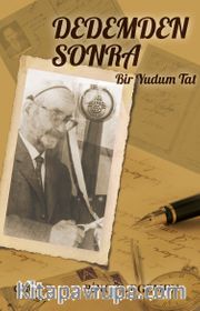 Dedemden Sonra <br /> Bir Yudum Tat