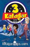 Üç Kafadar / Tarihin İzinde