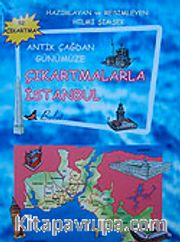 Antik Çağdan Günümüze Çıkartmalarla İstanbul (52 Çıkartma)