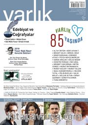 Varlık Aylık Edebiyat ve Kültür Dergisi Temmuz 2018