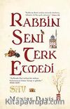 Rabbin Seni Terk Etmedi