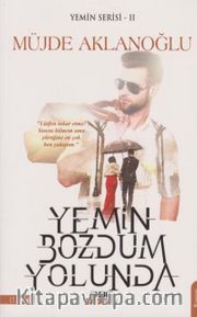 Yemin Bozdum Yolunda