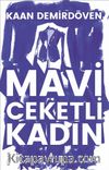 Mavi Ceketli Kadın