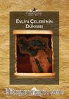 Evliya Çelebi'nin Dünyası