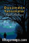 Düşümden Yansımalar