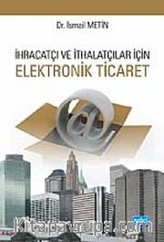 İhracatçı ve İthalatçılar için Elektronik Ticaret