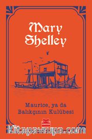 Maurice ya da Balıkçının Kulübesi