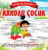 Ece'nin Kış Günlüğü 3 / Kardan Çocuk