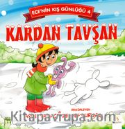 Ece'nin Kış Günlüğü 4 / Kardan Tavşan