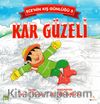 Ece'nin Kış Günlüğü 5 / Kar Güzeli