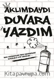 Aklımdaydı Duvara Yazdım