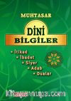 Muhtasar Dini Bilgiler & İtikad, İbadet, Siyer, Adab, Dualar