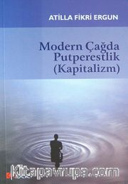Modern Çağda Putperestlik (Kapitalizm)