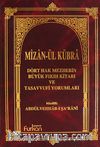 Mizan-ül Kübra Citt:1 / Dört Hak Mezhebin Büyük Fıkıh Kitabı ve Tasavvufi Yorumları (Ciltli)