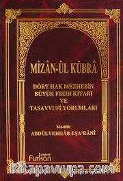 Mizan-ül Kübra Citt:1 / Dört Hak Mezhebin Büyük Fıkıh Kitabı ve Tasavvufi Yorumları (Ciltli)