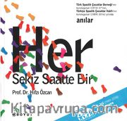 Her Sekiz Saatte Bir