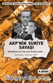 AKP'nin Suriye Savaşı