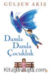 Damla Damla Çocukluk