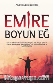 Emire Boyun Eğ