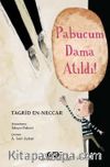 Pabucum Dama Atıldı!