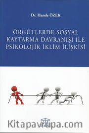 Örgütsel Sosyal Kaytarma Davranış ile Psikolojik iklim İlişkisi