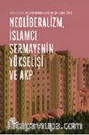 Neoliberalizm, İslamcı Sermayenin Yükselişi ve AKP