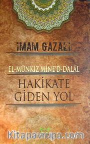 El-Münkız Mine'd-Dalal Hakikate Giden Yol