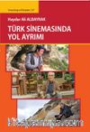 Türk Sinemasında Yol Ayrımı