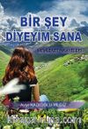 Bir Şey Diyeyim Sana-Memleket Hikayeleri