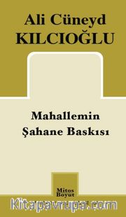 Mahallemin Şahane Baskısı