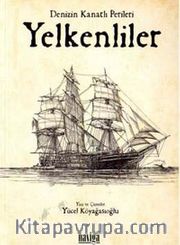 Denizin Kanatlı Perileri Yelkenliler